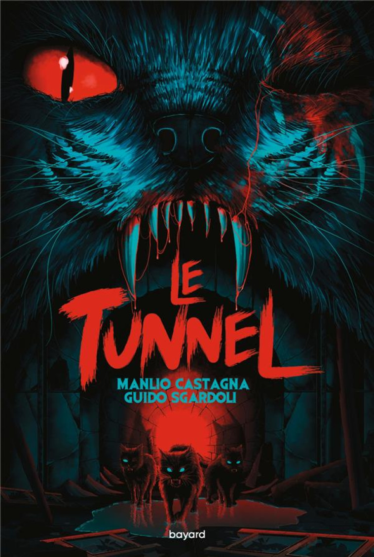 LE TUNNEL - CASTAGNA/SGARDOLI - BAYARD JEUNESSE