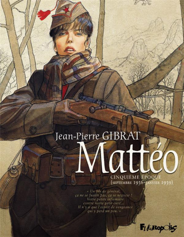 MATTEO (TOME 5-CINQUIEME EPOQUE (SEPTEMBRE 1936-JANVIER 1939)) - GIBRAT JEAN-PIERRE - GALLISOL