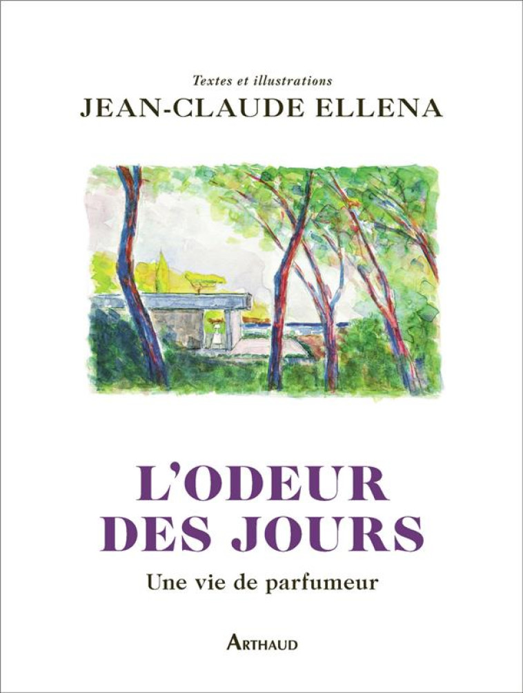 L-ODEUR DES JOURS - ELLENA JEAN-CLAUDE - FLAMMARION