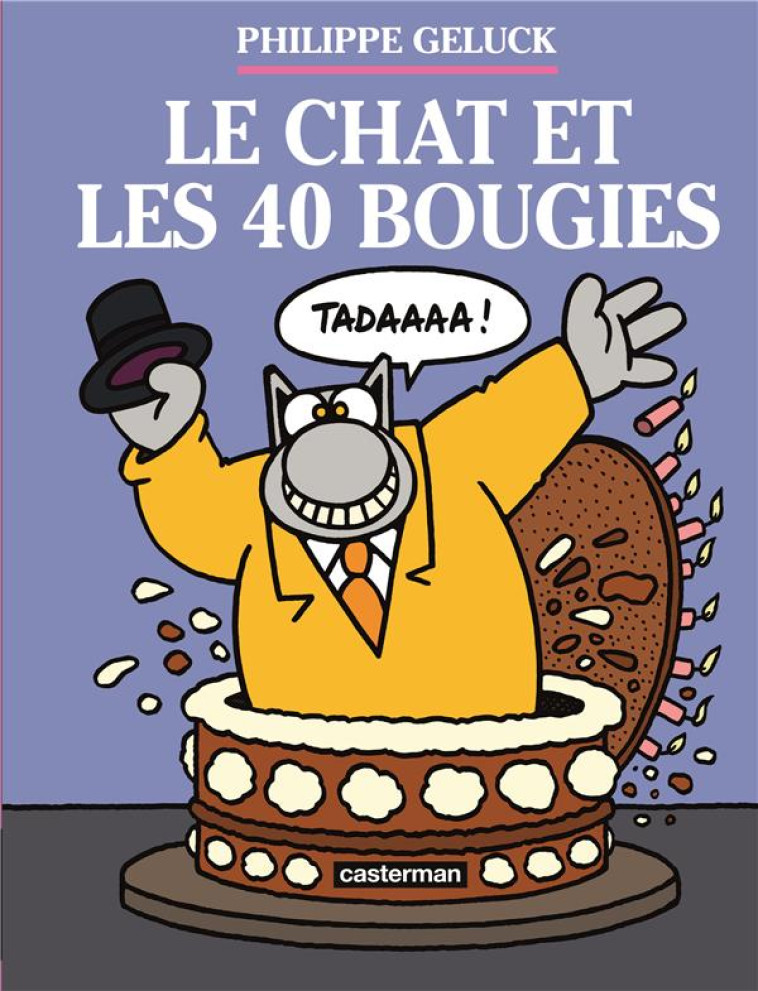 LE CHAT ET LES 40 BOUGIES T24 - GELUCK PHILIPPE - CASTERMAN