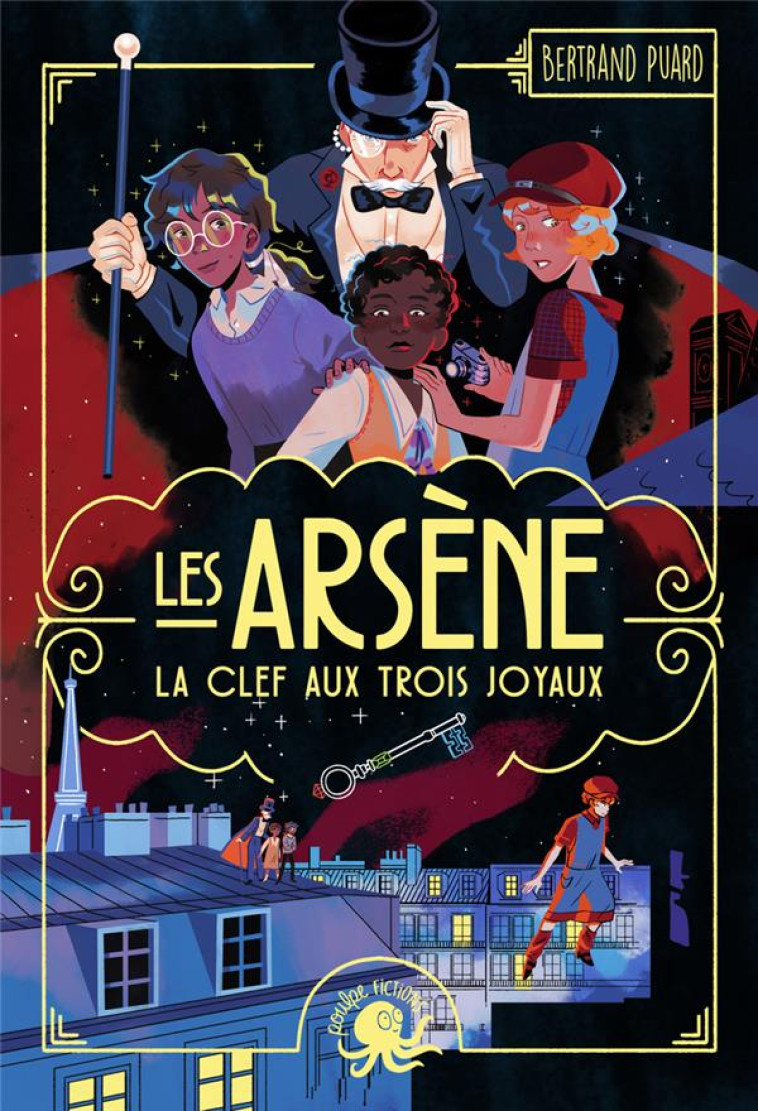 LES ARSENE - LA CLEF AUX TROIS JOYAUX - PUARD - POULPE FICTIONS