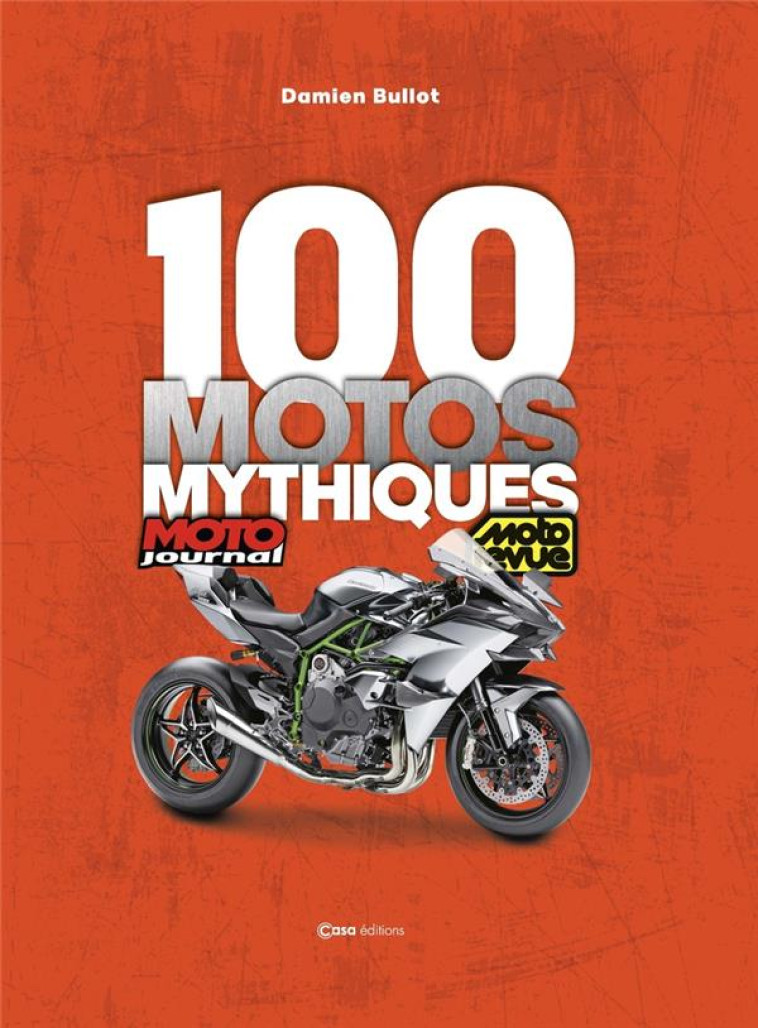 1000 MOTOS MYTHIQUES - BULLOT DAMIEN - CASA