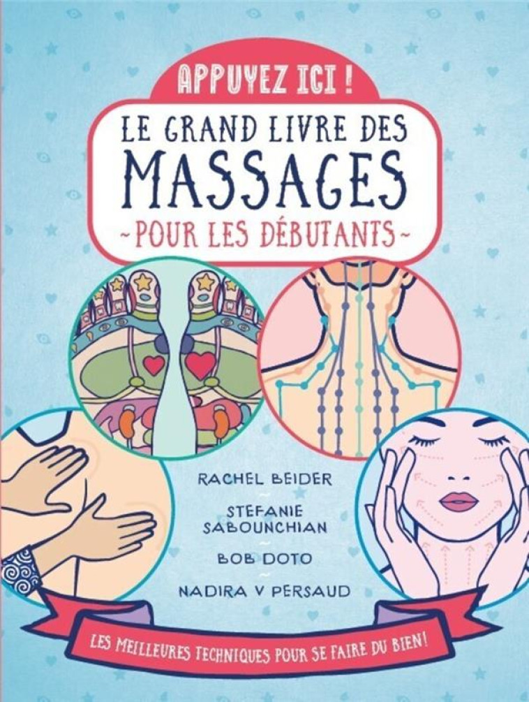 APPUYEZ ICI - LE GRAND LIVRE DES MASSAGES - COLLECTIF - FIRST