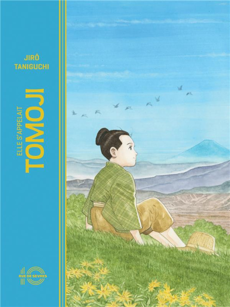 ELLE S-APPELAIT TOMOJI (EDITION ANNIVERSAIRE 10 ANS) - TANIGUCHI JIRO - RUE DE SEVRES