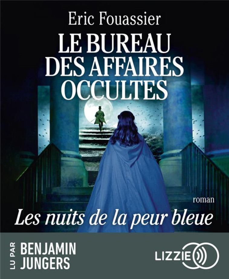 LE BUREAU DES AFFAIRES OCCULTES - TOME 3 - FOUASSIER ERIC - LIZZIE