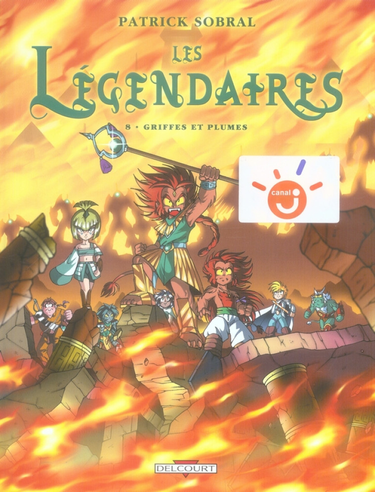 LES LEGENDAIRES T08 GRIFFES ET PLUMES - SOBRAL-P - DELCOURT