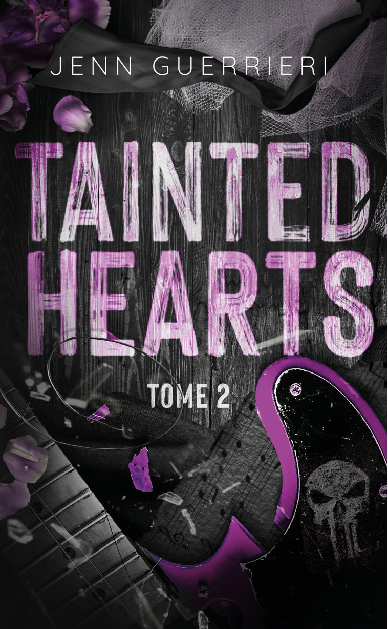 TAINTED HEARTS - TOME 2 - XXX - HACHETTE HLAB