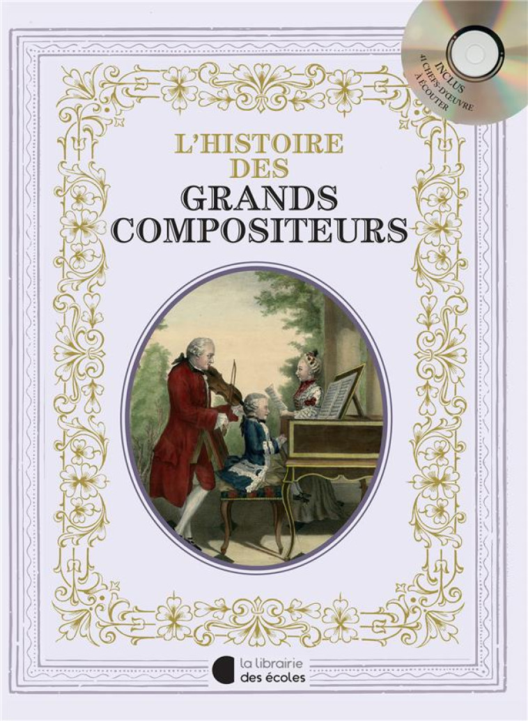 L-HISTOIRE DES GRANDS COMPOSITEURS - XXX - LIB DES ECOLES