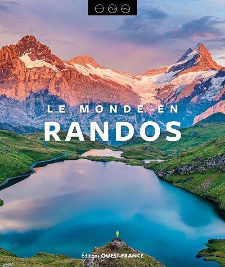 LE MONDE EN RANDOS - XXX - OUEST FRANCE