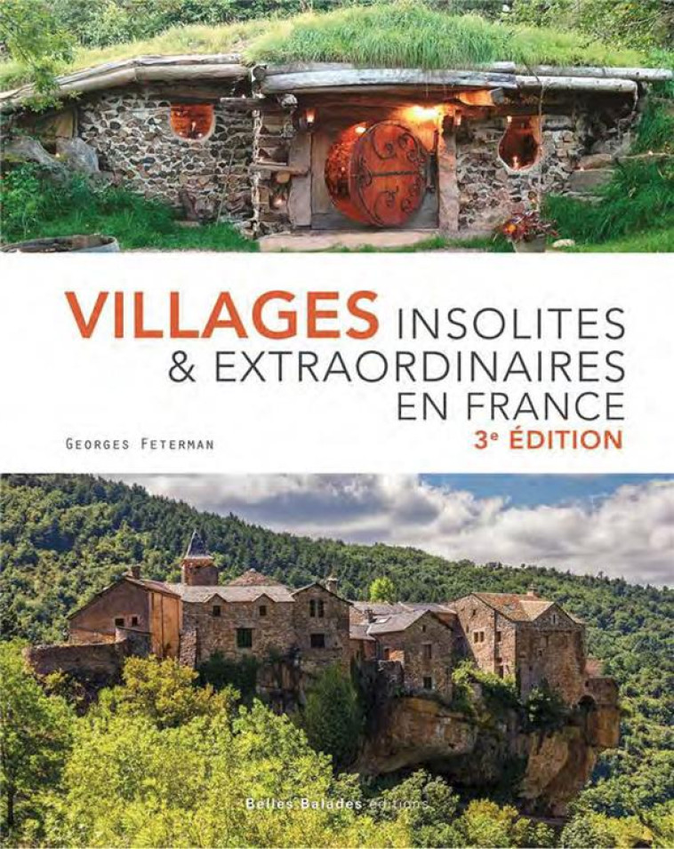 VILLAGES INSOLITES ET EXTRAORDINAIRES EN FRANCE - FETERMAN GEORGES - DAKOTA