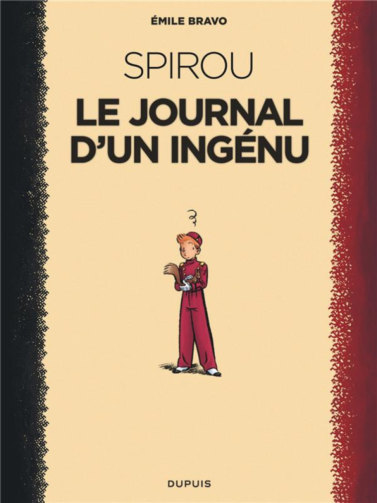 LE SPIROU D-EMILE BRAVO T01 LE JOURNAL D-UN INGENU (REEDITION 2018 ) - BRAVO - DUPUIS