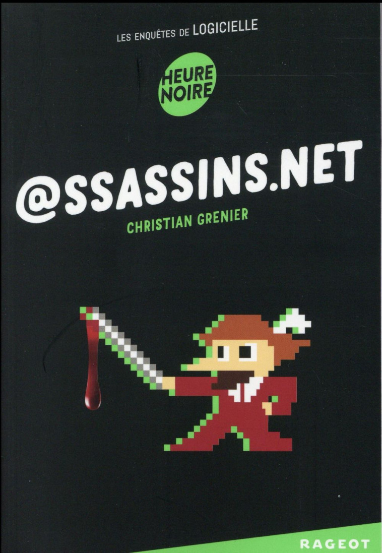 ASSASSINS.NET - GRENIER CHRISTIAN - Rageot