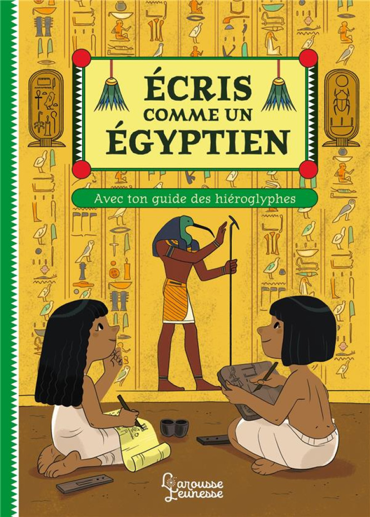 ECRIS COMME UN EGYPTIEN - KOENIG/DELLA MALVA - LAROUSSE