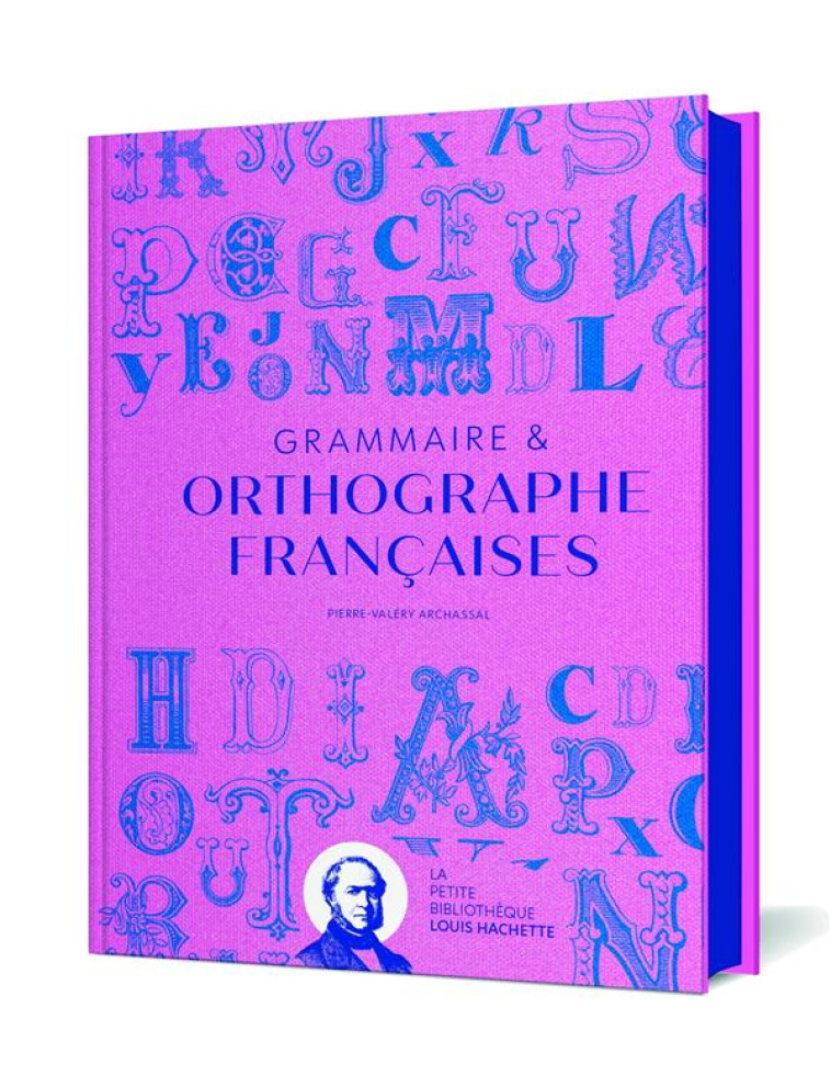 GRAMMAIRE & ORTHOGRAPHE FRANCAISES - ARCHASSAL - HACHETTE