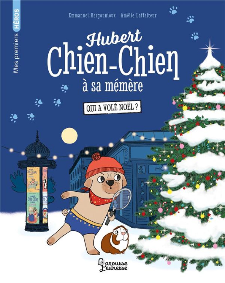 HUBERT CHIEN-CHIEN A SA MEMERE - QUI A VOLE NOEL ? - BERGOUNIOUX - LAROUSSE