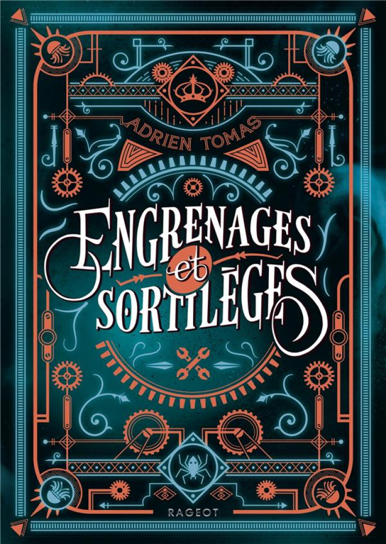 ENGRENAGES ET SORTILEGES - TOMAS ADRIEN - RAGEOT