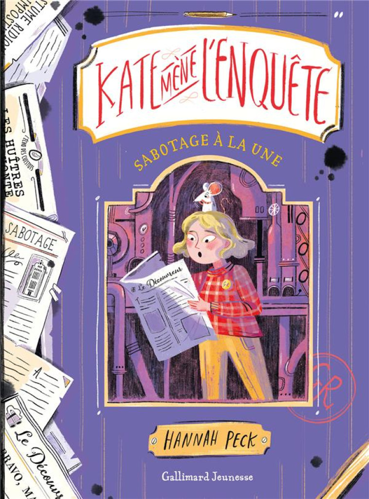 KATE MENE L-ENQUETE - 3 - SABOTAGE A LA UNE - PECK HANNAH - GALLIMARD