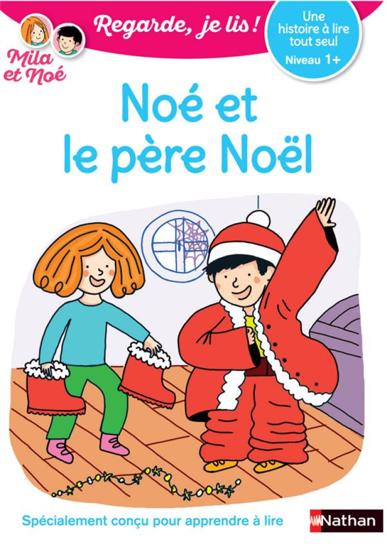 NOE ET LE PERE NOEL CP NIVEAU 1+ - BATTUT/DESFORGES - CLE INTERNAT