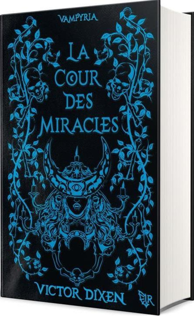 VAMPYRIA  T02 LA COUR DES MIRACLES - EDITION COLLECTOR - DIXEN VICTOR - ROBERT LAFFONT