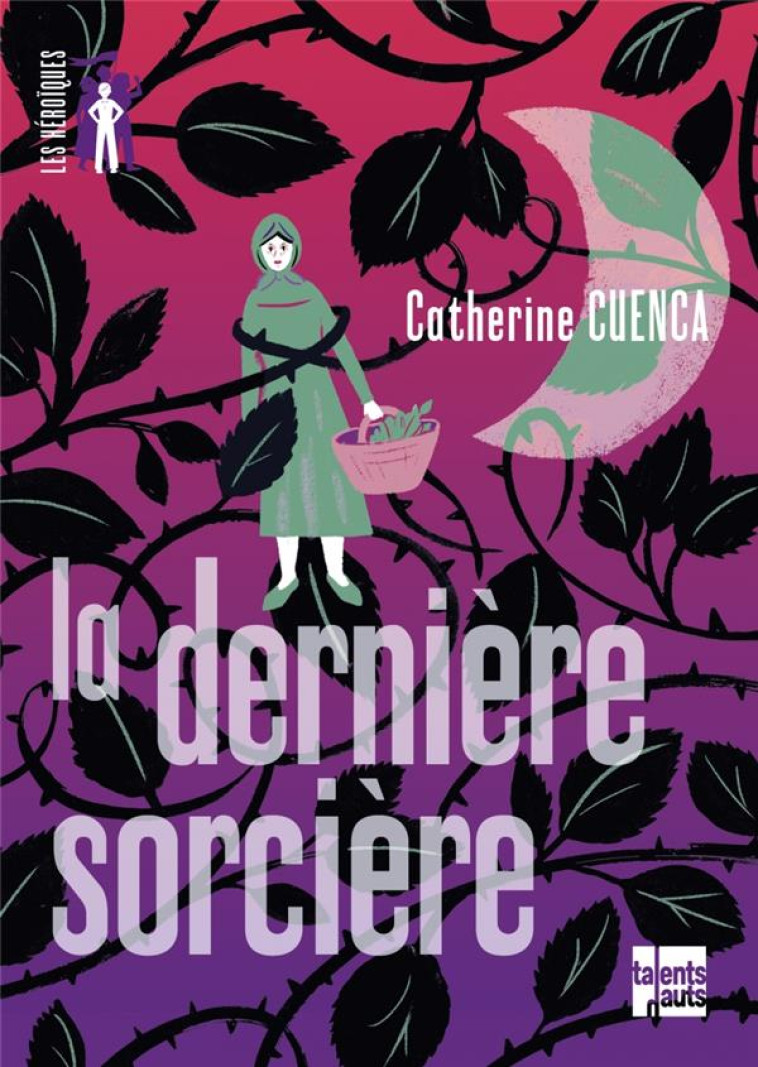 LA DERNIERE SORCIERE - CUENCA/WAUTERS - TALENTS HAUTS