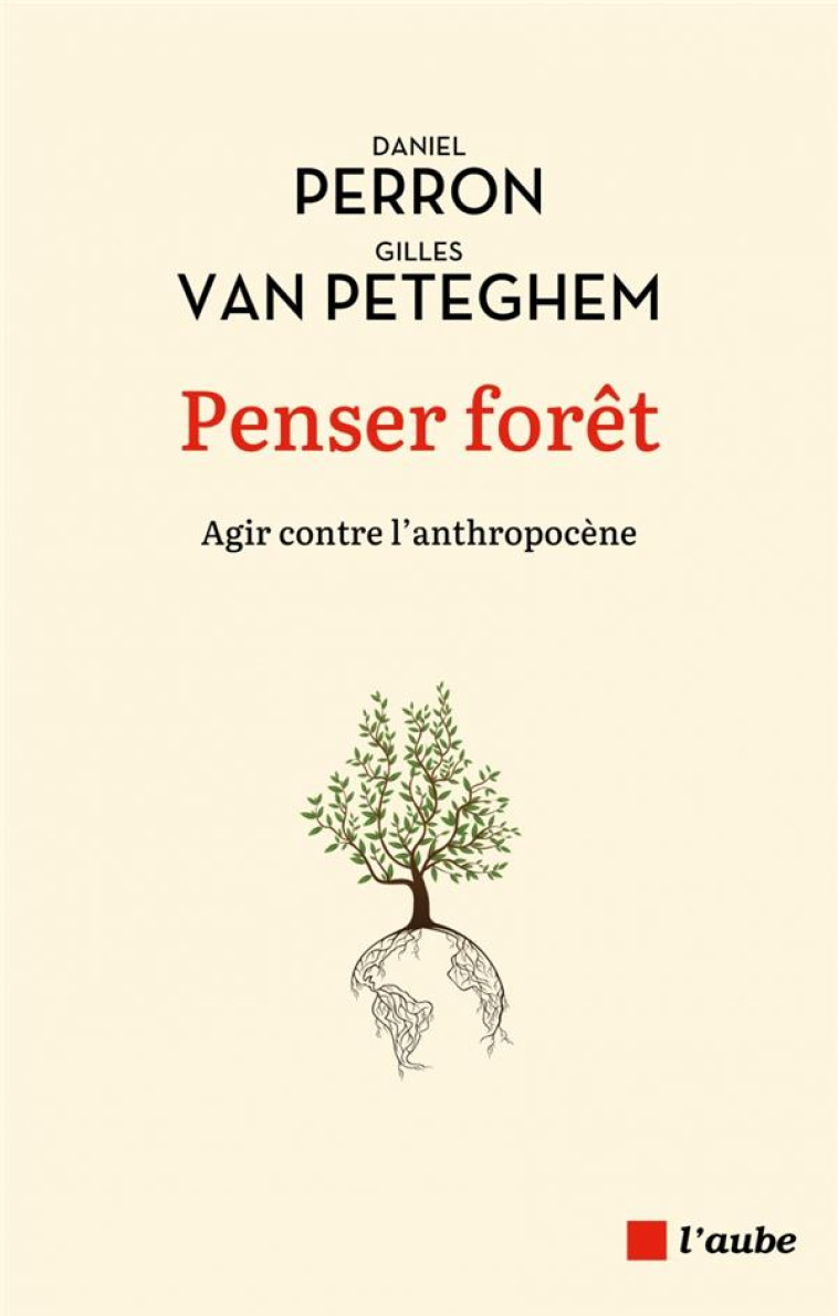 PENSER FORET - PERRON/VAN PETEGHEM - AUBE NOUVELLE