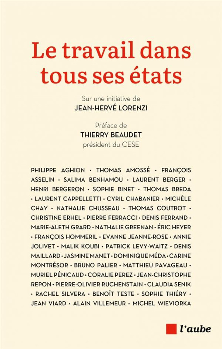 LE TRAVAIL DANS TOUS SES ETATS - AGHION/BERGER/BINET - AUBE NOUVELLE