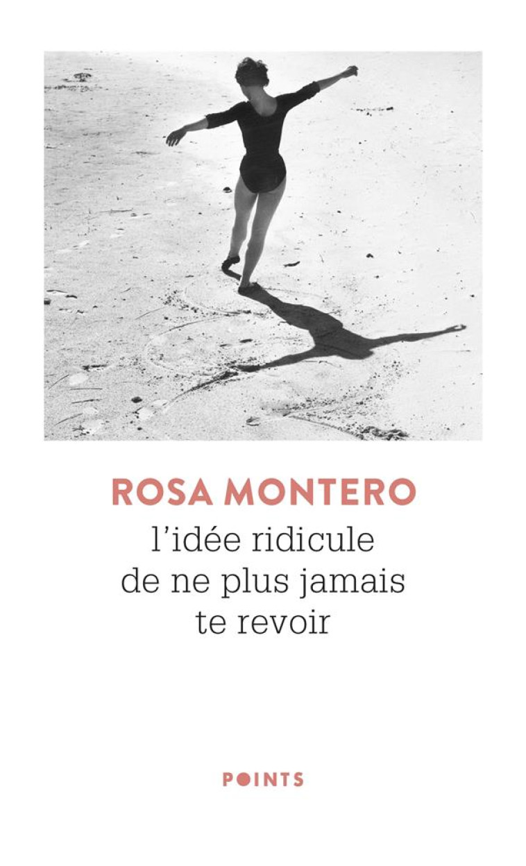 L-IDEE RIDICULE DE NE PLUS JAMAIS TE REVOIR (REEDITION 50 ANS) - MONTERO ROSA - POINTS