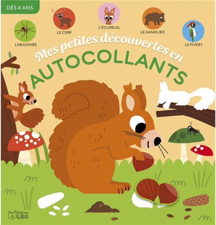 MES PETITES DECOUVERTES EN AUTOCOLLANTS - ANIMAUX DE LA FORET - BILLET MARION - LITO