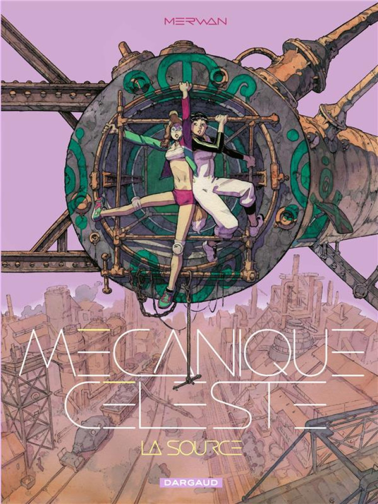 MECANIQUE CELESTE LA SOURCE - MERWAN - DARGAUD