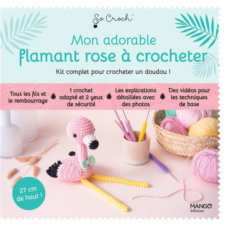 MON KIT ADORABLE FLAMANT ROSE A CROCHETER - CLESSE MARIE - NC