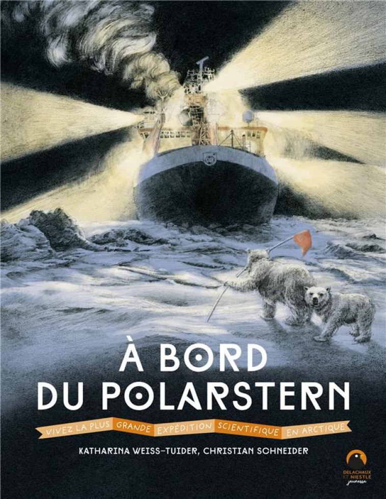 A BORD DU POLARSTERN - WEISS-TUIDER - DELACHAUX