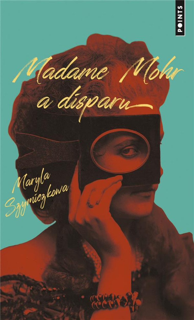 MADAME MOHR A DISPARU . LES ENQUETES DE ZOFIA TURBOTY SKA, VOLUME 1 - LES ENQUETES DE ZOFIA TURBOTYS - SZYMICZKOWA MARYLA - POINTS