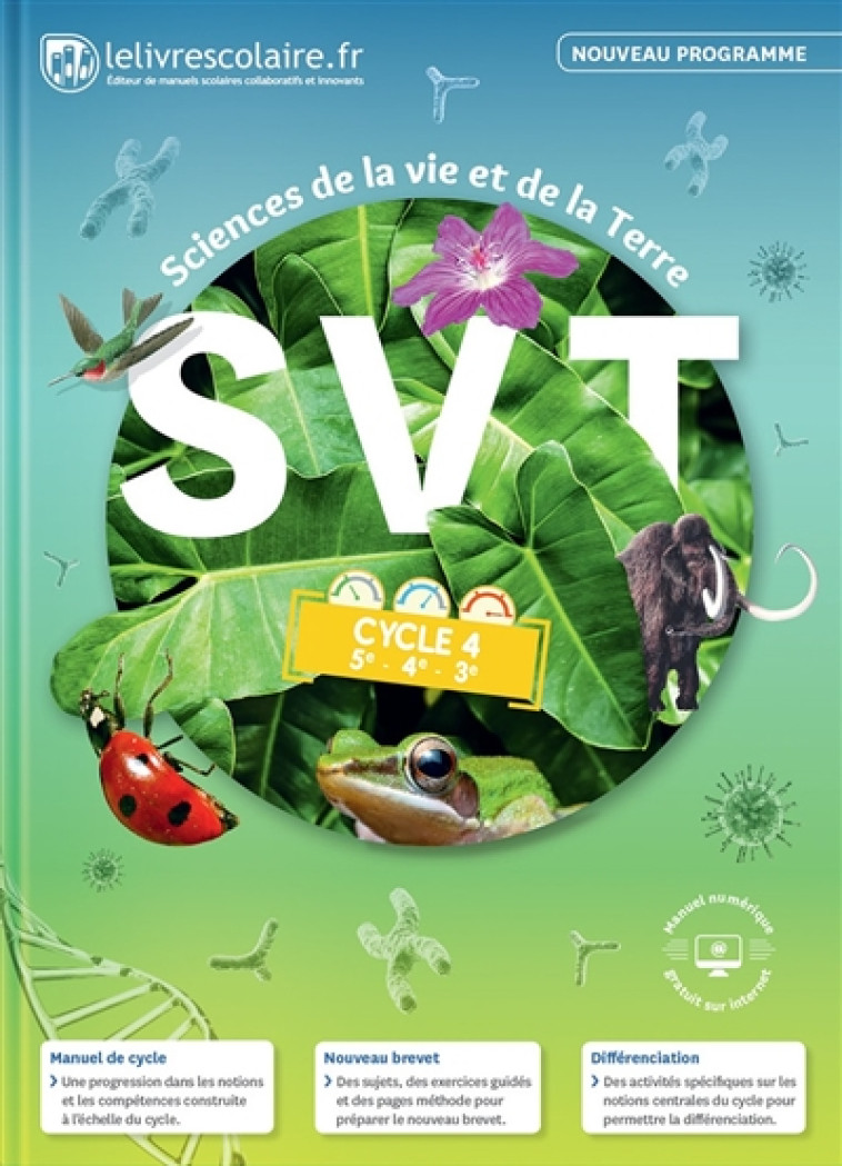 SVT CYCLE 4, EDITION 2017 - LELIVRESCOLAIRE.FR - Lelivrescolaire.fr