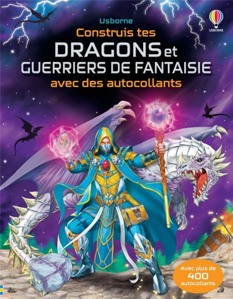 CONSTRUIS TES DRAGONS ET TES GUERRIERS DE FANTASY AVEC DES AUTOCOLLANTS - VOLUME COMBINE - NOLAN/TUDHOPE - NC