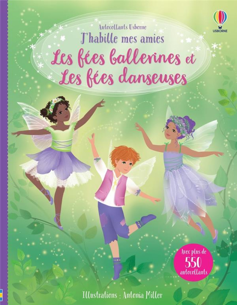 LES FEES DANSEUSES ET LES FEES BALLERINES - J-HABILLE MES AMIES (VOLUME COMBINE) - WATT/MILLER - NC