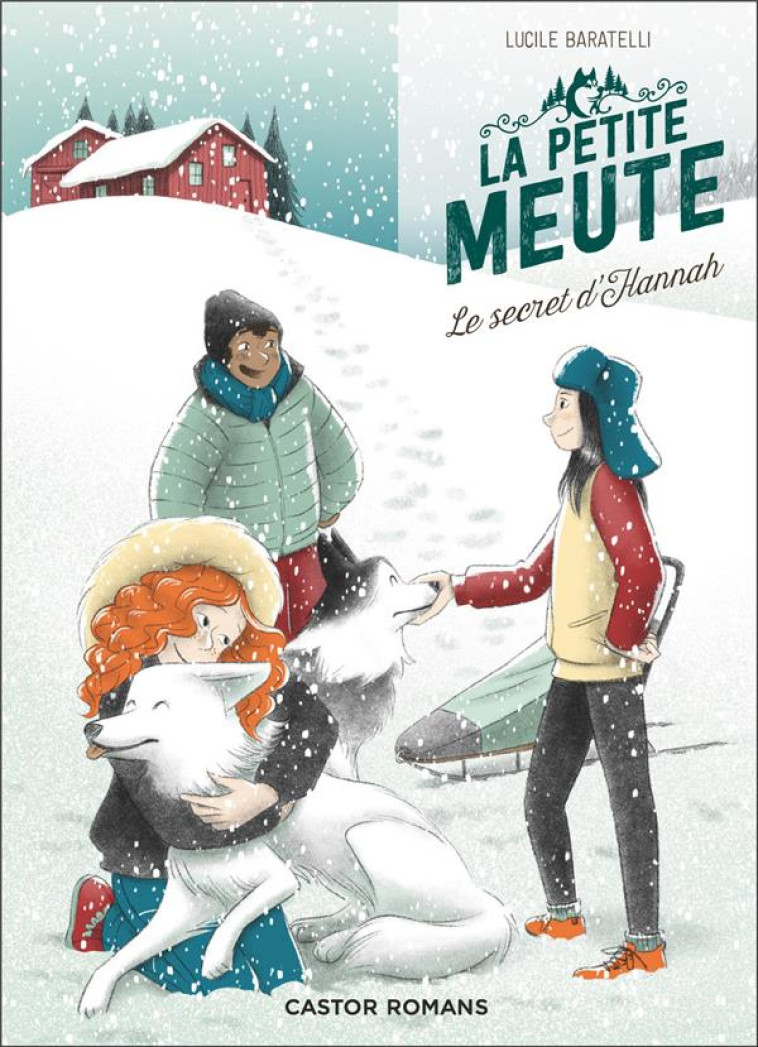 LA PETITE MEUTE T01 LE SECRET D-HANNAH - BARATELLI LUCIE - FLAMMARION