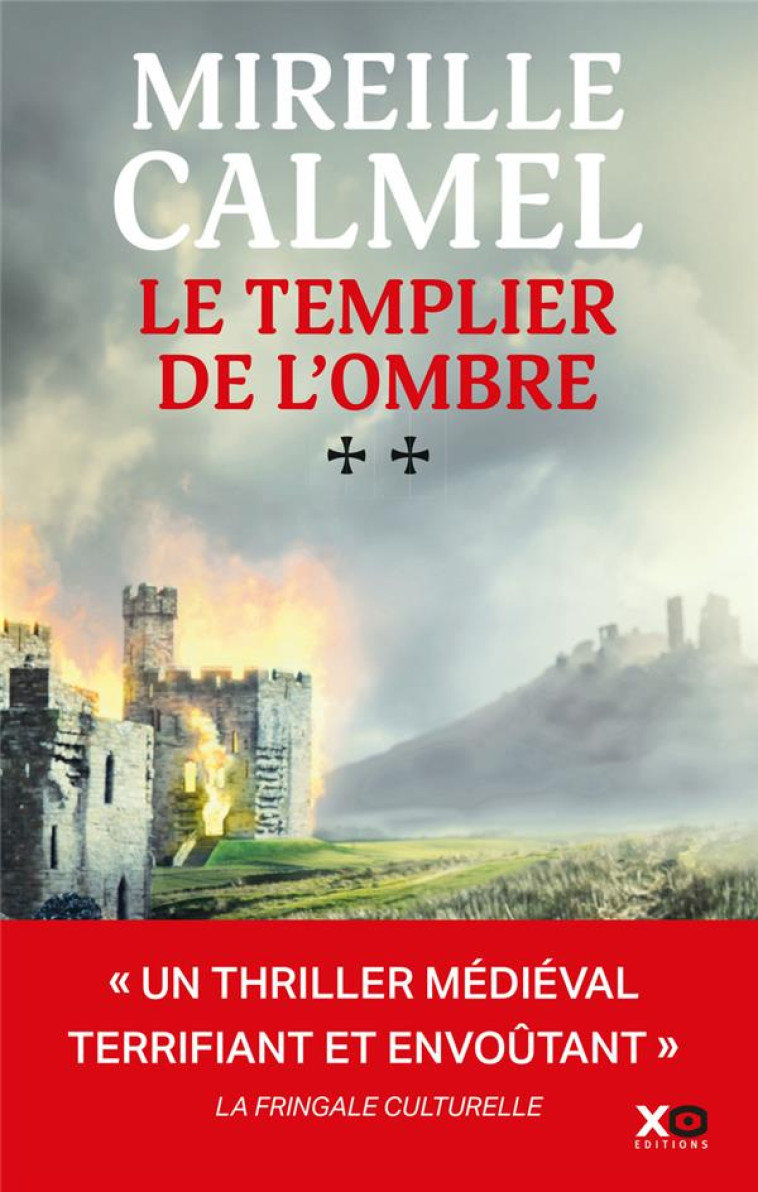 LE TEMPLIER DE L-OMBRE - TOME 2 - CALMEL MIREILLE - XO