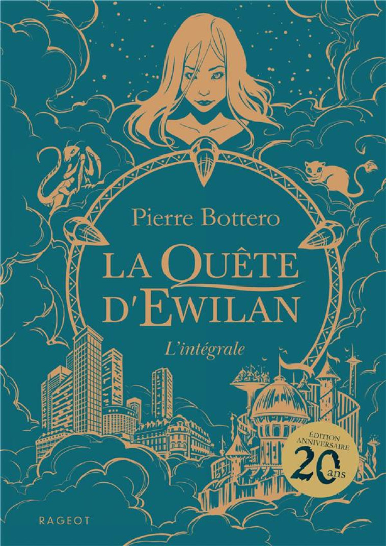 LA QUETE D-EWILAN INTEGRALE NOUVELLE EDITION - BOTTERO PIERRE - RAGEOT