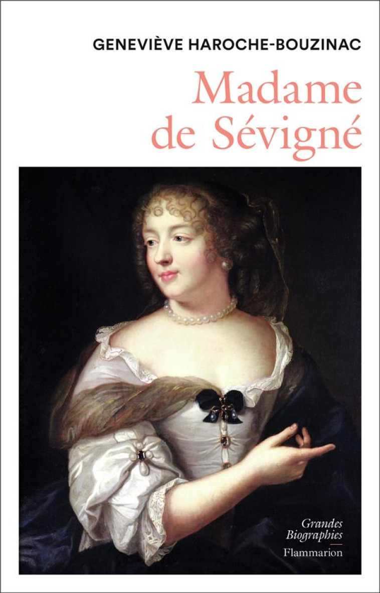 MADAME DE SEVIGNE - HAROCHE-BOUZINAC G. - FLAMMARION