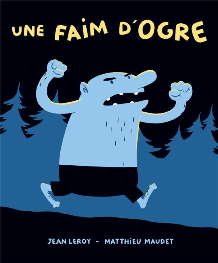 UNE FAIM D-OGRE - MAUDET MATTHIEU - EDL