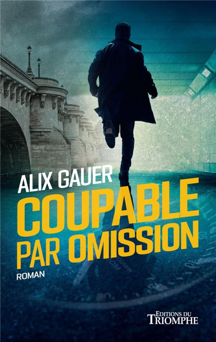 COUPABLE PAR OMISSION - GAUER ALIX - TRIOMPHE