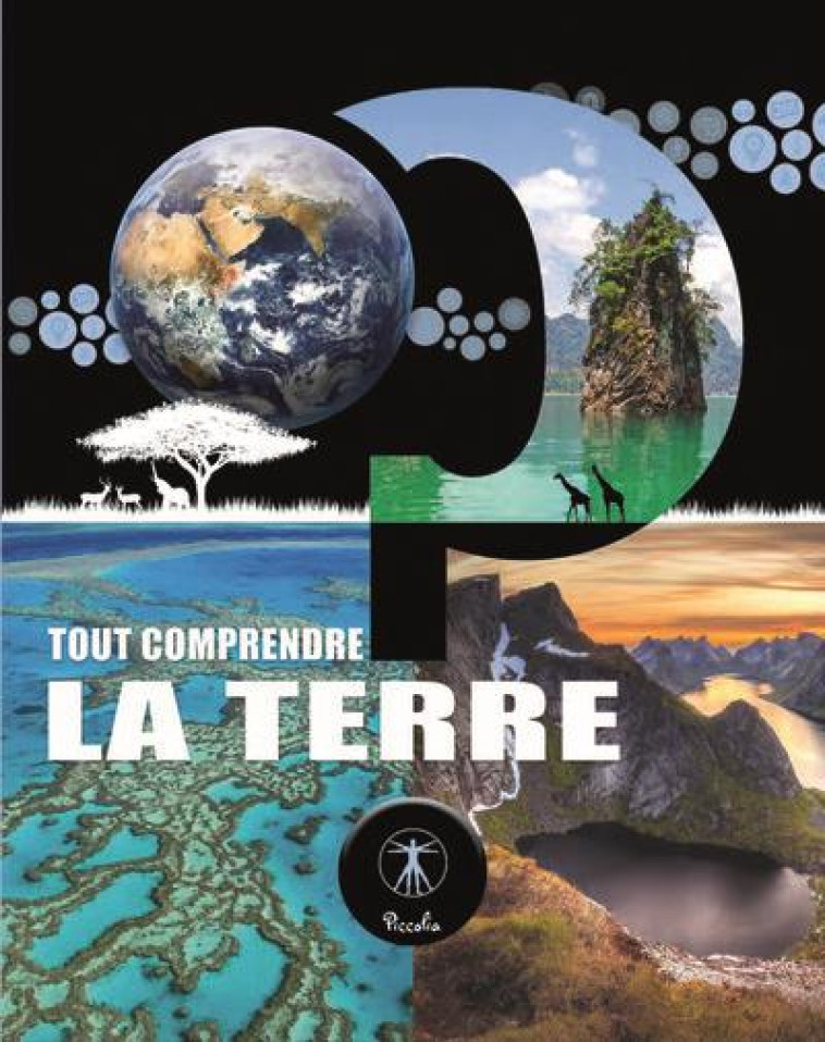 TOUT COMPRENDRE - LA TERRE - BERTHON ELODIE - PICCOLIA