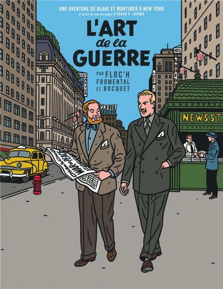 BLAKE ET MORTIMER L-ART DE LA GUERRE - FLOC-H / FROMENTAL / BOCQUET - BLAKE MORTIMER