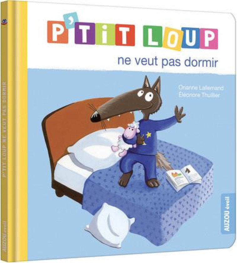 P-TIT LOUP NE VEUT PAS DORMIR (NE) - XXX - PHILIPPE AUZOU