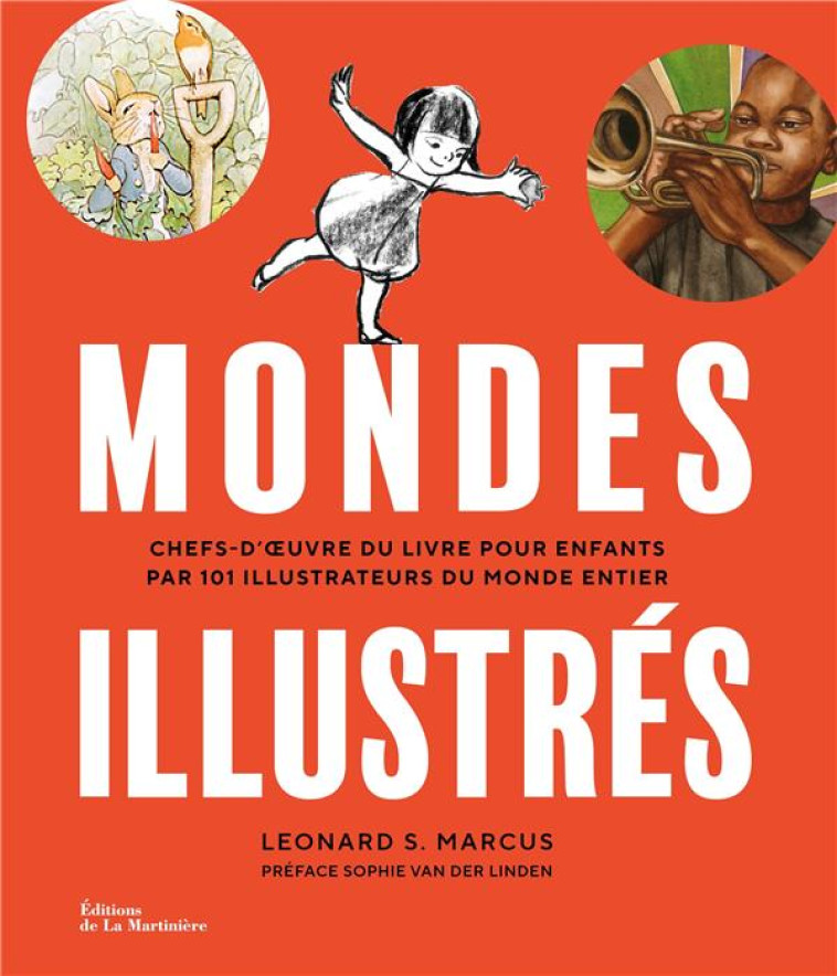 MONDES ILLUSTRES. CHEFS-D-OEUVRE DU LIVRE POUR ENFANTS PAR 101 ILLUSTRATEURS DU MONDE ENTIER - CHEFS- - MARCUS - MARTINIERE BL