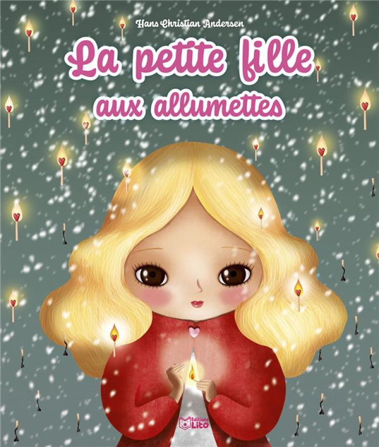 LE PETITE FILLE AUX ALLUMETTES - ROYER / BRUNELLIERE / ANDERSEN - LITO