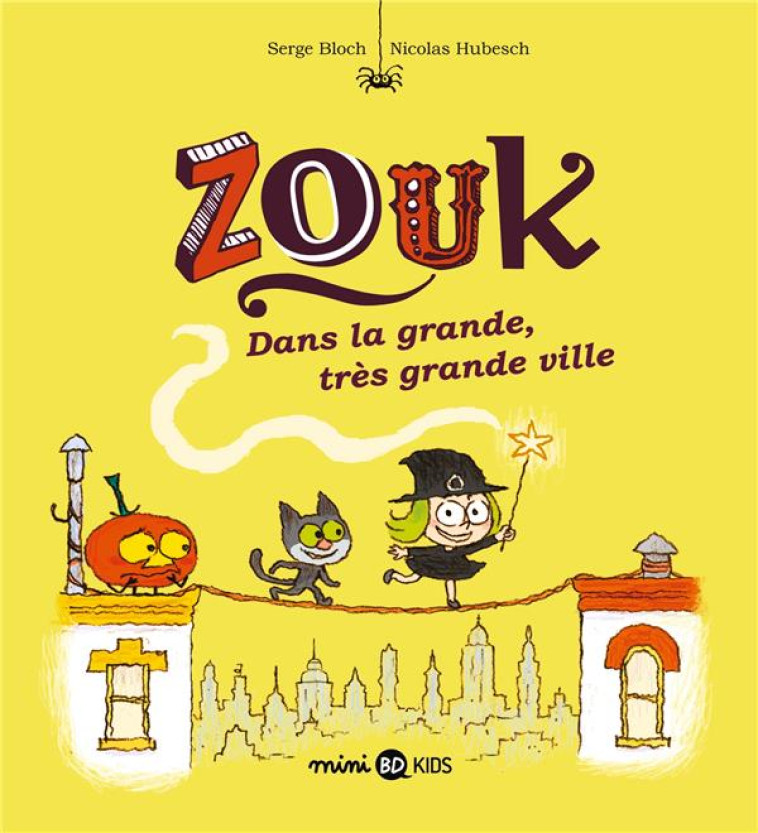 ZOUK, TOME 21 - DANS LA GRANDE, TRES GRANDE VILLE - XXX - BAYARD JEUNESSE