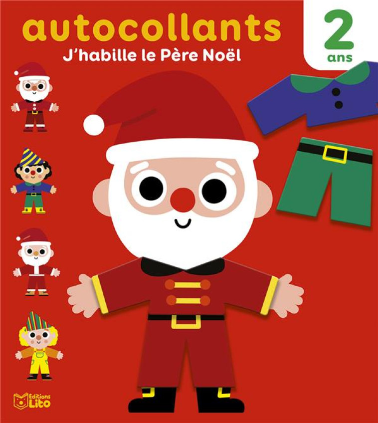 J- HABILLE LE PERE NOEL 2 ANS + AUTOCOLLANTS - BILLET - LITO