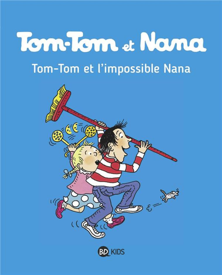 TOM-TOM ET NANA T01 TOM-TOM ET L-IMPOSSIBLE NANA - BICHONNIER/SEGUIN - Bayard Jeunesse