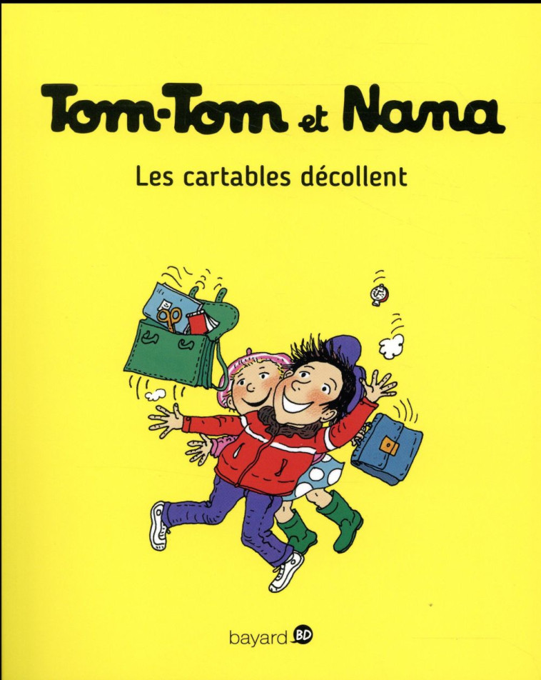 TOM-TOM ET NANA T04 LES CARTABLES DECOLLENT - JACQUETTE/BICHONNIER - Bayard Jeunesse